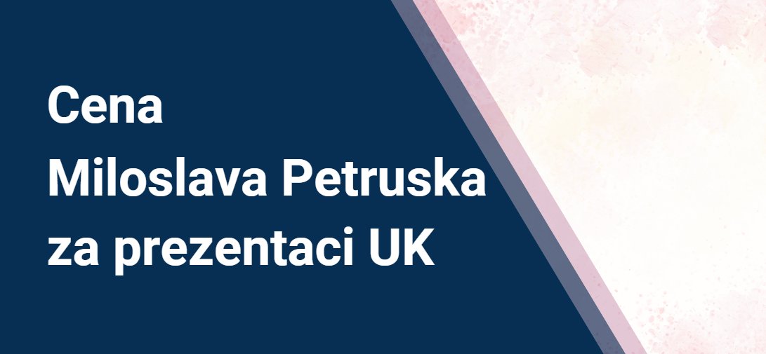 Cena Miloslava Petruska za prezentaci UK