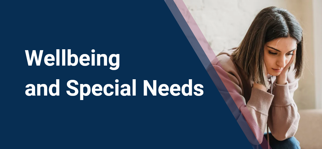 Wellbeing and Special Needs